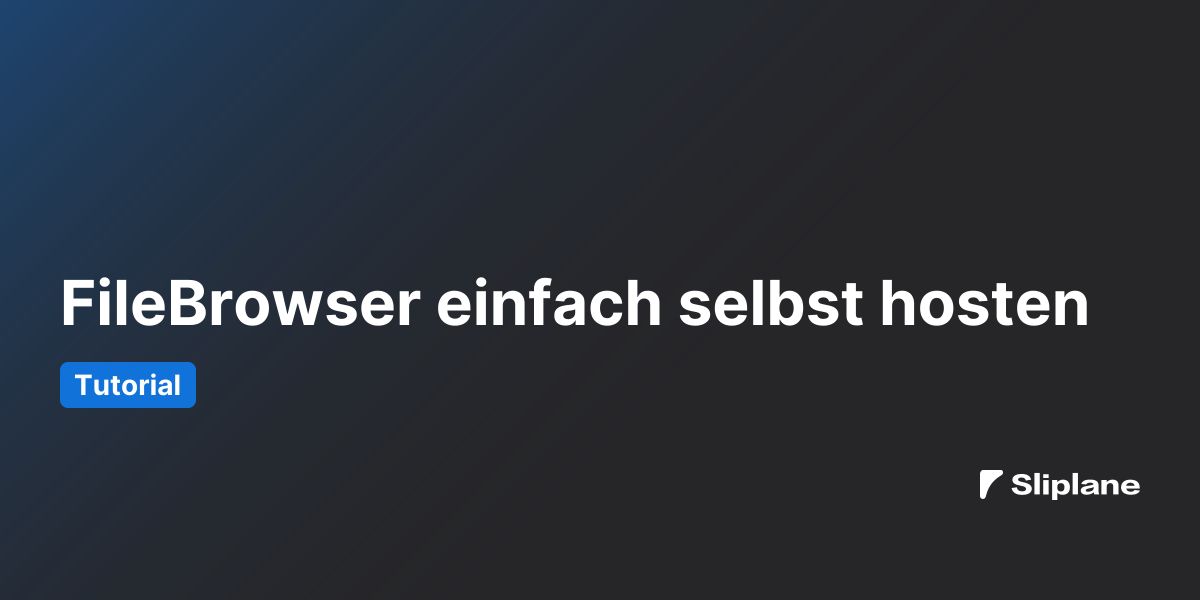 FileBrowser einfach selbst hosten